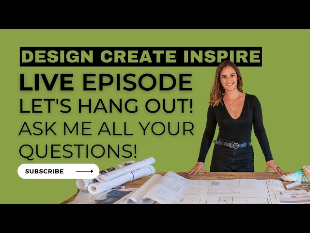 Design Create Inspire LIVE episode