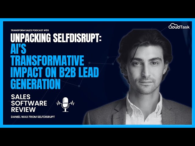 Unpacking SelfDisrupt: AI's Transformative Impact on B2B Lead Generation