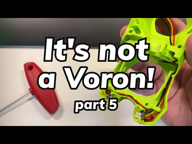 It's not a Voron - adding toolhead and covers