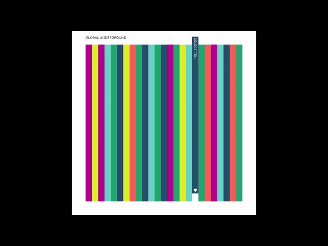 Global Underground: [Select #10 Mix 1] [Continuous DJ Mix] [Global Underground]