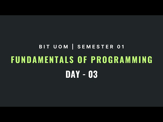 03.Fundamentals of Programming | SEM 01