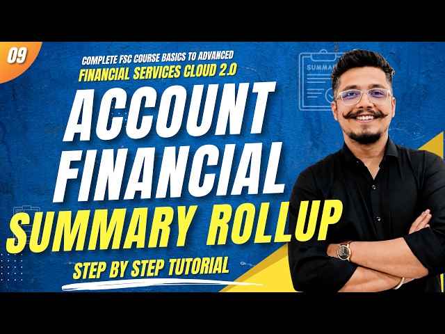 Financial Summary Rollup in Salesforce FSC | DPE Aggregation | EP 09