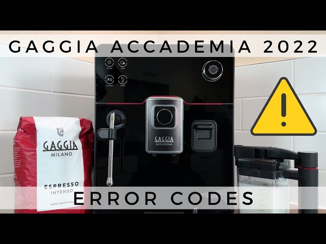 Gaggia Accademia 2022 - How To Resolve Error Codes