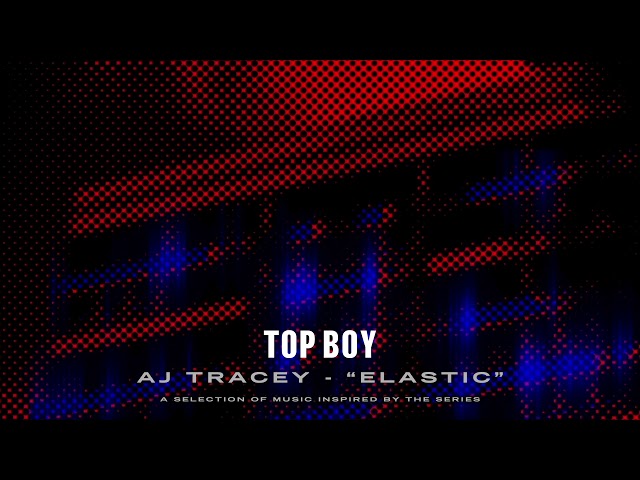 AJ Tracey - Elastic (Top Boy) [Official Audio]