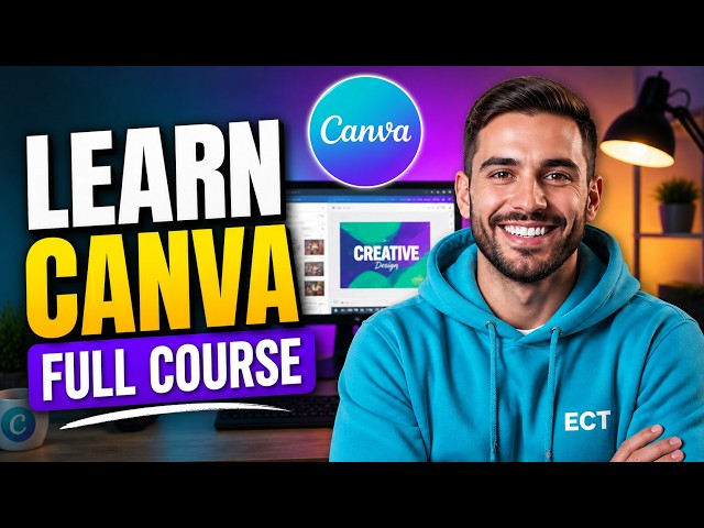 Canva Full Course 2026: Complete Canva Tutorial for Beginners