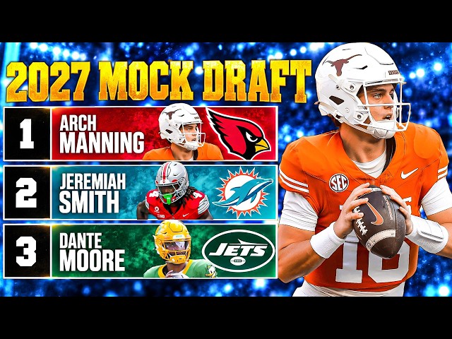TOO Early 2027 NFL Mock Draft