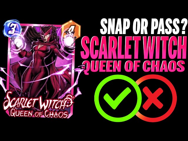 SCARLET WITCH QUEEN OF CHAOS ✨ Details & Mechanics | Snap or Pass | Marvel Snap