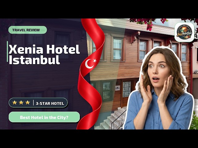 Xenia Hotel Istanbul - Best Hotel in the City? | İstanbul, Turkey🏨