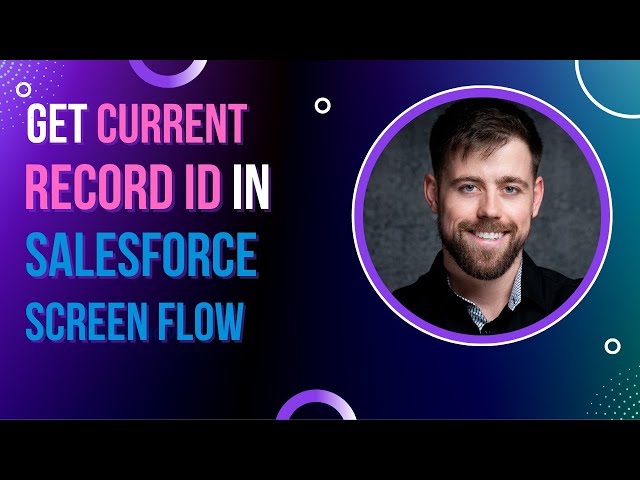 Salesforce Screen Flow: Get Current Record Id
