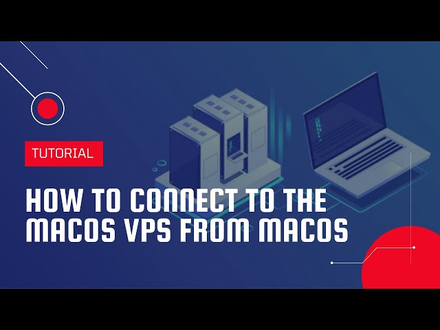 How to connect to the macOS VPS from macOS | VPS Tutorial