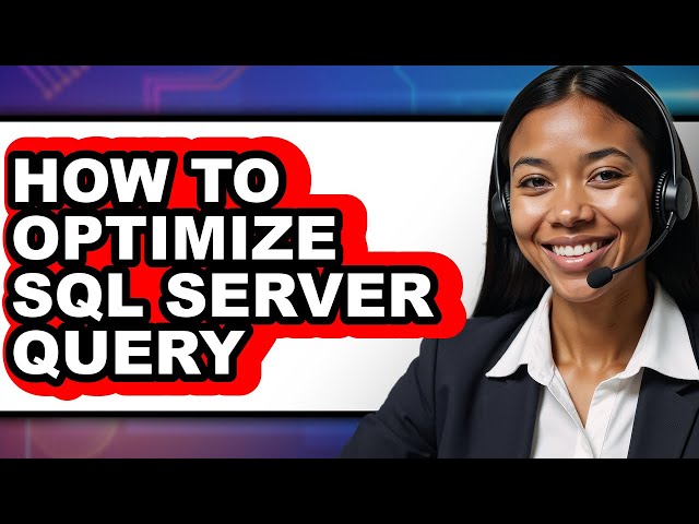 How to Optimize Sql Server Query (easy Method)