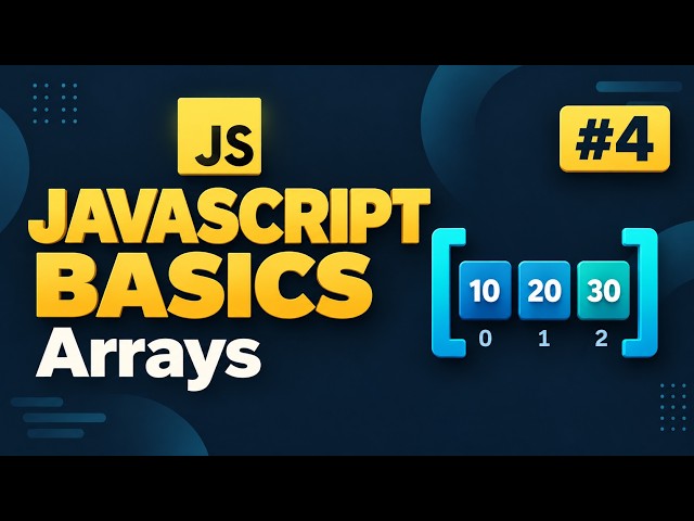 JavaScript Basics #4: Arrays