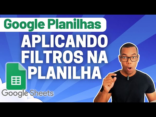 GOOGLE SHEETS 06 - HOW TO APPLY FILTERS IN SHEETS