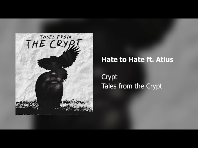 Crypt - Hate to Hate ft. Atlus (Official Audio)