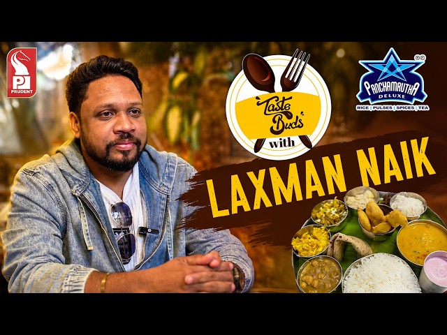 Veg is fine, but i choose… | Laxman Naik | Taste Buds | Ep. 09 | Prudent | 230826
