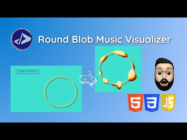 Music Visualizer | Customized Dev | Round Blob Music Visualizer using HTML, CSS & JavaScript