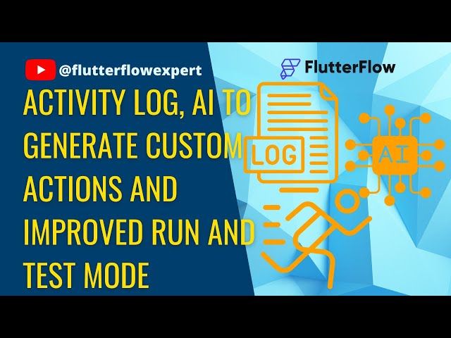 [Update-0223] Activity Log, AI to generate custom actions and improved Run and Test mode