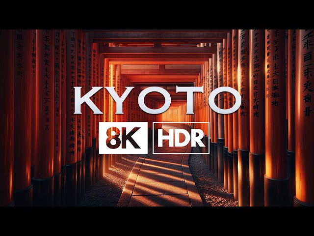 Kyoto, Japan | 8K HDR