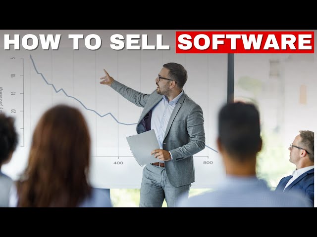 How to Sell Software to Businesses