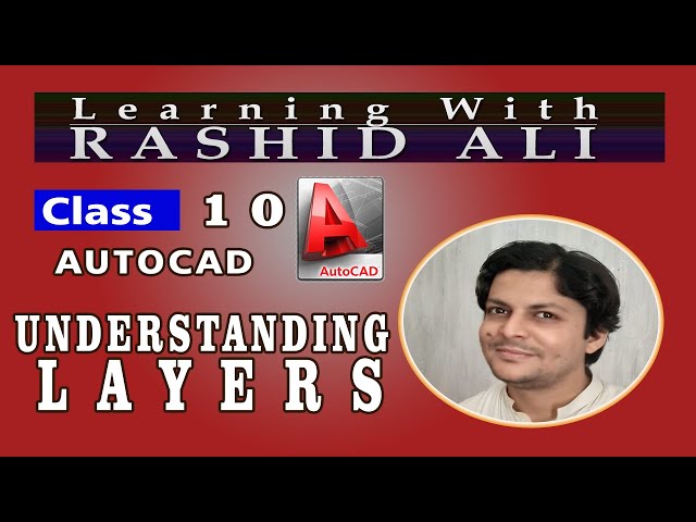 Class 10 | AutoCAD | Layers | Rashid Ali | Shahdadpur