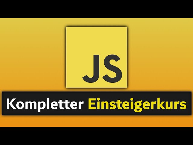 JavaScript Tutorial - Complete beginner's course to learn JavaScript
