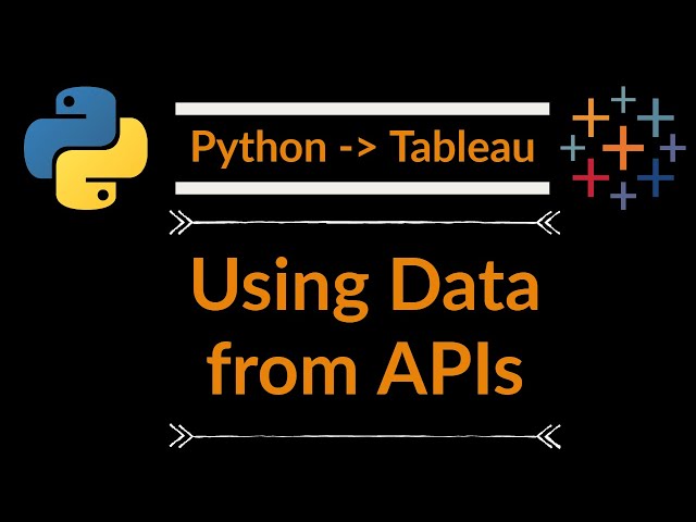 How to use Python to get data from an API to Tableau (VScode)