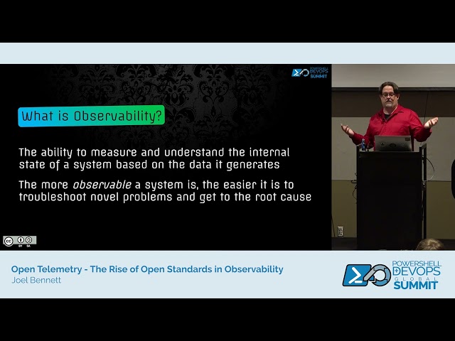PowerShell Summit 2025 - Open Telemetry: The Rise of Open Standards in Observability by Joel Bennett