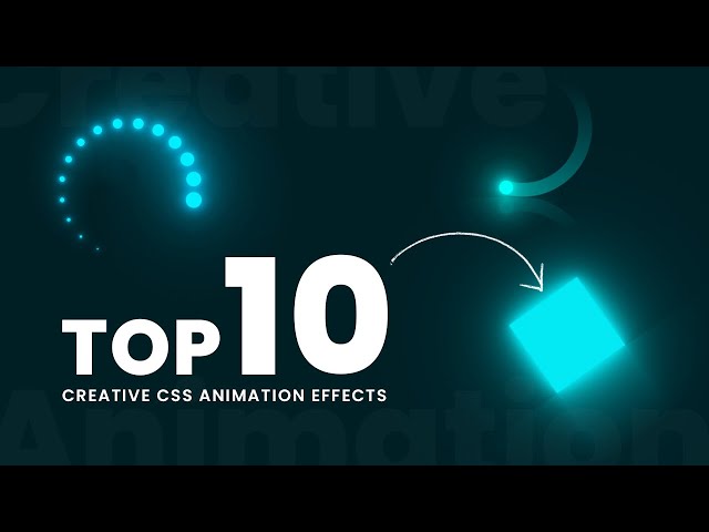Top 10 Creative CSS Animation Effects |  Simple and Cool CSS Animation