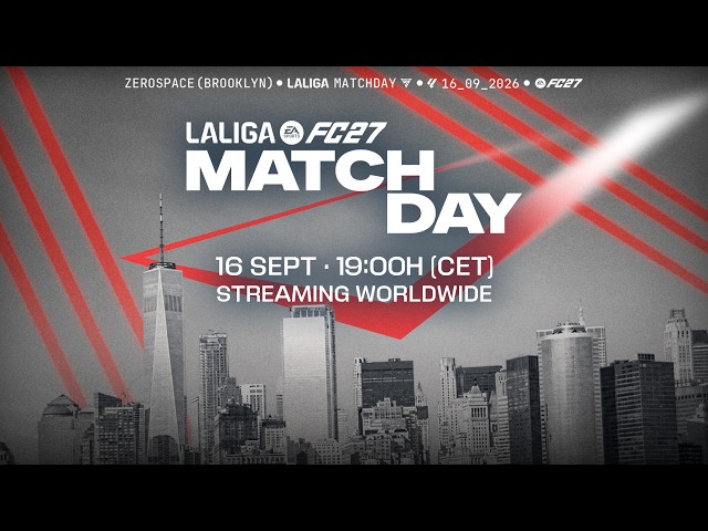 LALIGA EA SPORTS FC27 MATCHDAY