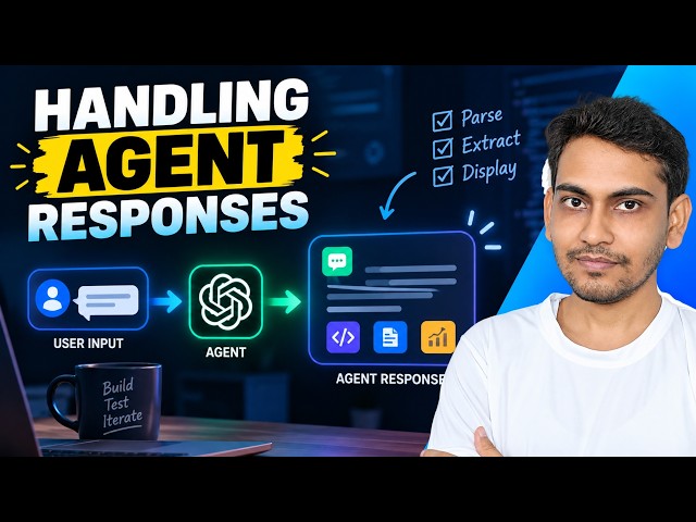 How to Handle Agent Responses