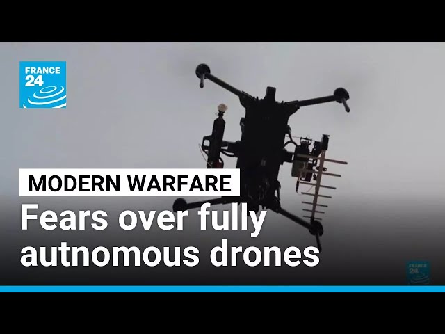 Will fully autonomous killer drones be the next step in modern warfare? • FRANCE 24 English