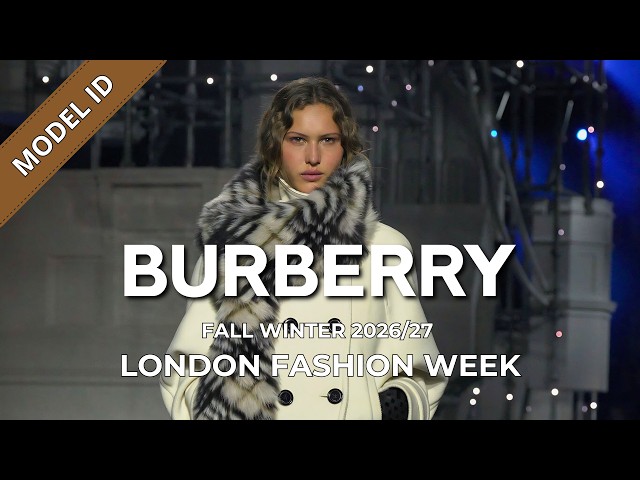 Burberry Fall Winter 2026/27 Fashion Show Model ID | London Fashion Week