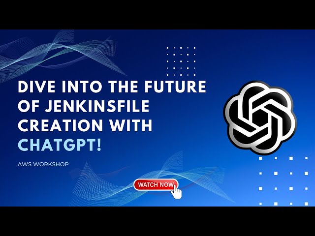 ChatGPT in DevOps-4: Dive into the Future of Jenkinsfile Creation with ChatGPT! | AWS Workshop