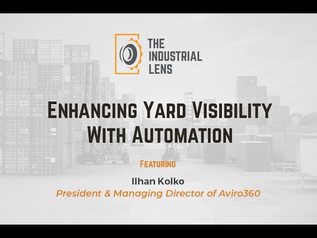 How Aviro360 Is Using Automation to Improve Yard Visibility