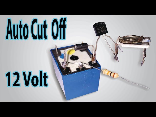 How To Make Auto Cut Off 12 Volt Battery Charger Circuit