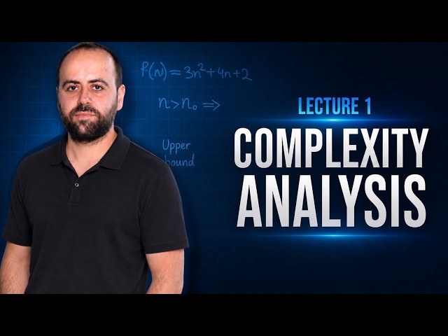 Lecture 1. Complexity Analysis