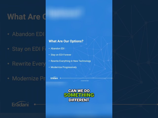 Why You Can't Abandon EDI But Must Modernize It