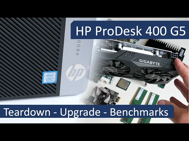 HP ProDesk 400 G5 TWR - Teardown and gaming upgrade