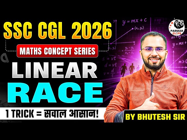 SSC CGL 2026 | LINEAR RACE क MOST IMPORTANT Questions | Bhutesh Sir