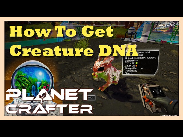 How to Get Creature DNA | The Planet Crafter Guide
