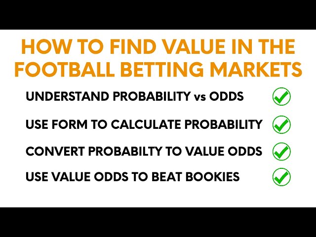 Football Betting Strategies | How to Build Your Own Odds, Calculate Value & Get an Edge Over Bookies