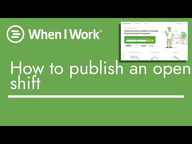 When I Work - How to Publish an Open Shift | TopBizGuides