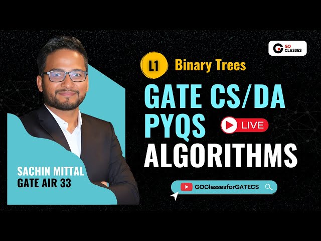 Lecture 1: Binary Trees PYQs | DS and Algorithms PYQ Series | MANY GATE PYQs