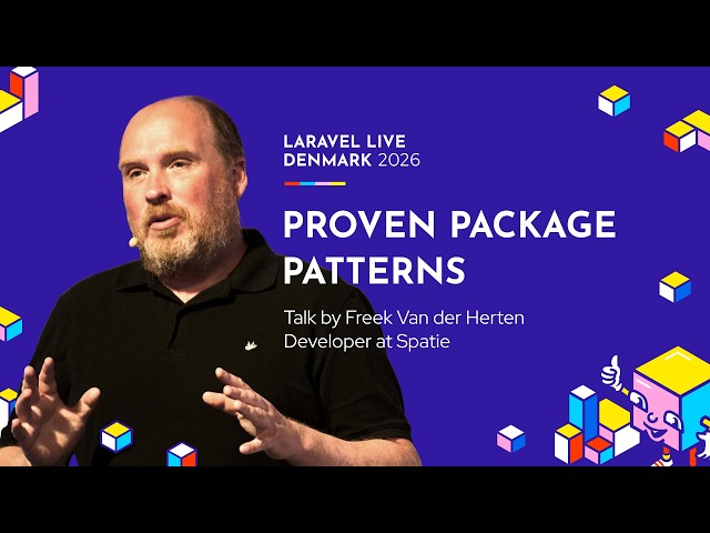 Proven Package Patterns - Freek Van der Herten - Laravel Live Denmark 2026