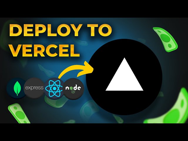 How to Deploy MERN App to Vercel Step by Step