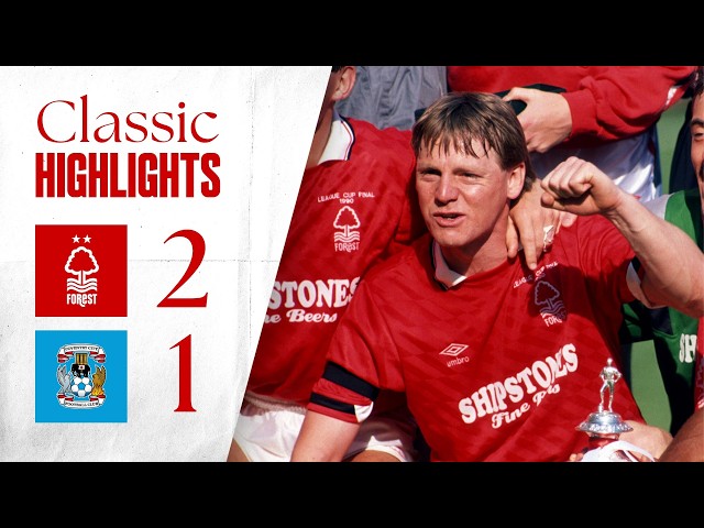 SENSATIONAL STUART PEARCE FREE-KICK 😱 | Nottingham Forest 2-1 Coventry City | Classic Highlights 🎬