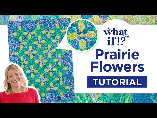 How To Set a Quilt on Point | What If Series - Prairie Flowers