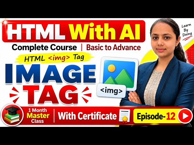 HTML img Tag Tutorial in Hindi | Complete Image Tag Guide - Episode 12 | HTML With AI