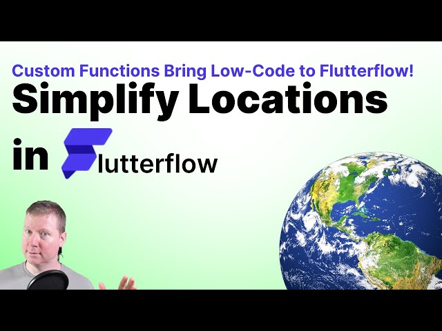 Flutterflow - Custom Functions To Simplify Locations (@flutterflow)