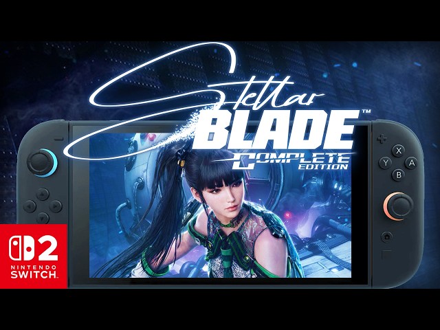 STELLAR BLADE Switch 2 Performance First Look: Handheld/Docked Performance